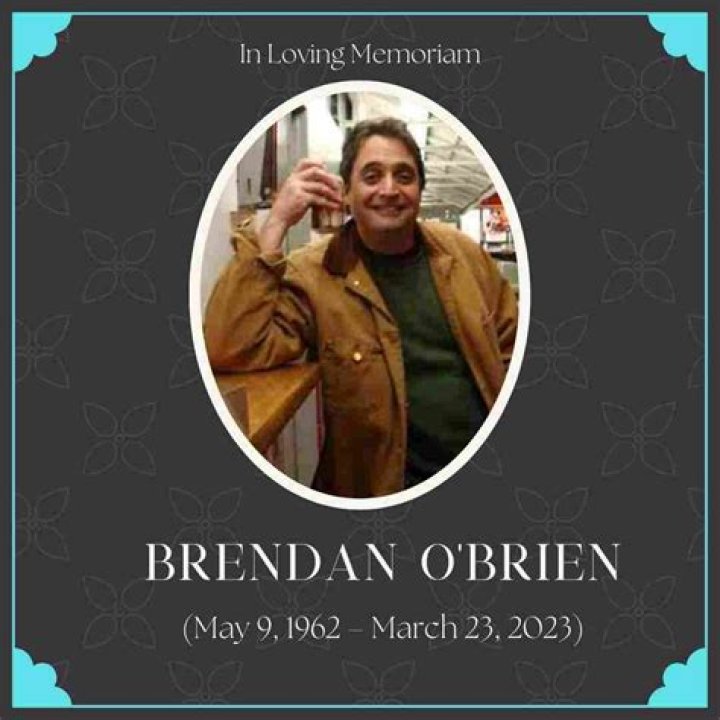 Brendan O'Brien: Cause Of Death Revealed