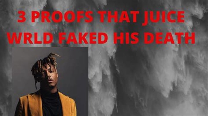 Did Juice WRLD Fake His Death?