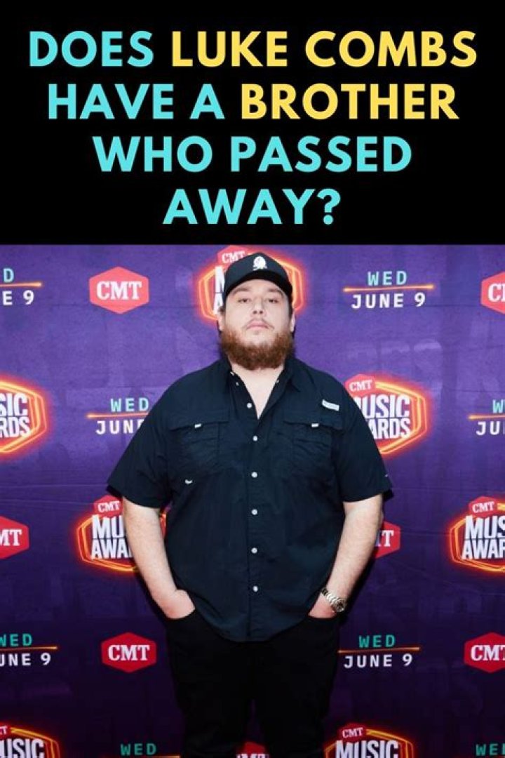 Insights Into Luke Combs' Brother's Demise
