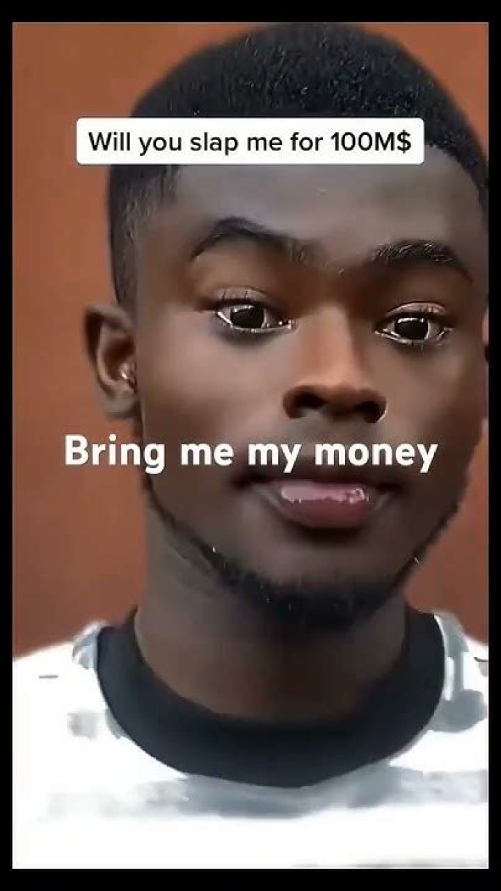 "Would You Slap Me For A Million Dollars?"